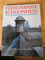 Verschanste schoonheid verdedigingswerken Nederland forten, Ophalen of Verzenden, Zo goed als nieuw, N. de Roy van Zuydewijn