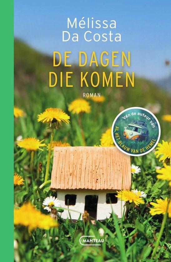 De dagen die komen - Mélissa Da Costa, Boeken, Romans, Nieuw, Verzenden