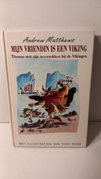 Andrew Matthews - mijn vriendin is een Viking, Boeken, Kinderboeken | Jeugd | onder 10 jaar, Ophalen of Verzenden, Gelezen