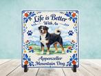 Life is Better With an Appenzeller Mountain Dog - Tegel, Verzenden, Nieuw
