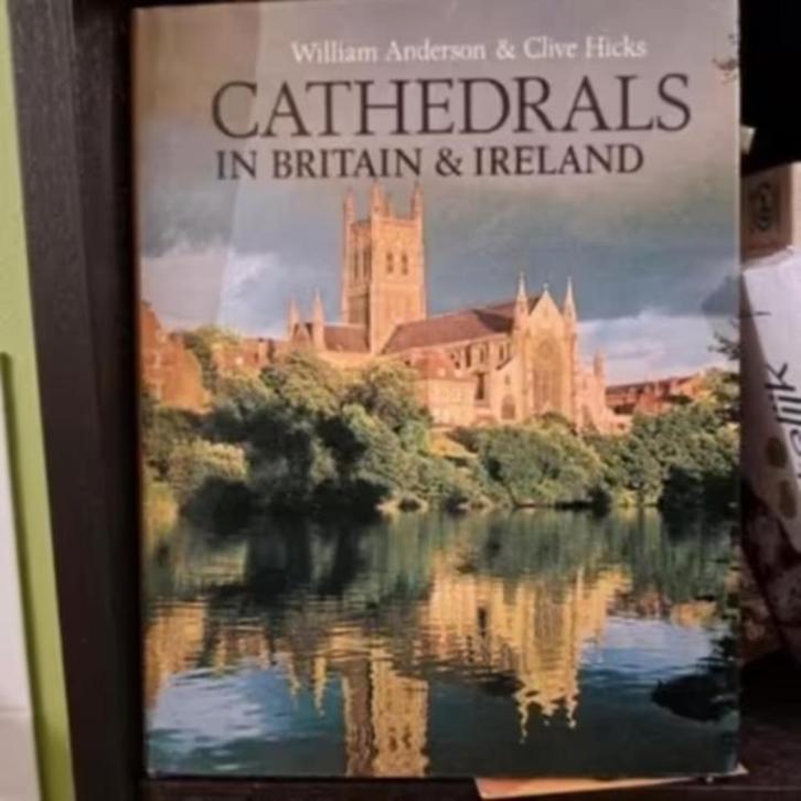 CATHEDRALS IN BRITAIN & IRELAND - W. Anderson & Cl. Hicks, Boeken, Kunst en Cultuur | Architectuur, Zo goed als nieuw, Architecten