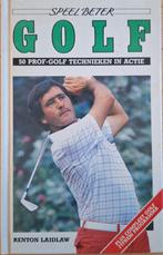 Golf - Speel Beter - Renton Laidlaw, Ophalen of Verzenden, Gelezen, Renton Laidlaw, Balsport