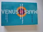 Mannen komen van Mars, vrouwen van Venus – John Gray, Boeken, Ophalen of Verzenden, Zo goed als nieuw, Sociale psychologie, John Gray