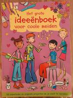 Het Grote Ideeenboek voor Coole Meiden - Zo Goed Als Nieuw, Boeken, Ophalen of Verzenden