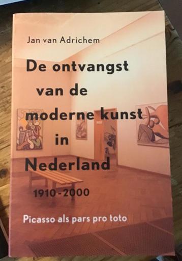 De ontvangst van demoderne kunst in Nderland 1910-2000 beschikbaar voor biedingen