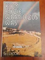 Kom en Zie waar Jezus was - Ds. J.J. Poort, Ophalen of Verzenden, Gelezen, J.J.Poort, Christendom | Protestants