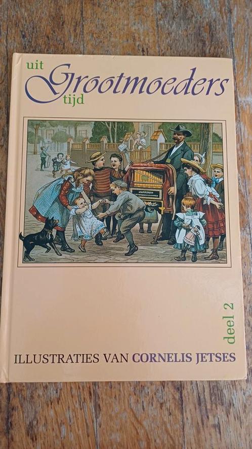Uit Grootmoeders tijd, deel 2 met tekeningen van C. Jetses, Boeken, Kinderboeken | Jeugd | onder 10 jaar, Zo goed als nieuw, Ophalen of Verzenden