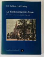 De Joodse gemeente Assen - F.J. Hulst en H.M. Luning, Ophalen of Verzenden, Zo goed als nieuw