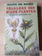 Folklore van wilde planten aut. Philippe van Wersch, Gelezen, Bloemen, Planten en Bomen, Ophalen of Verzenden, Wersch