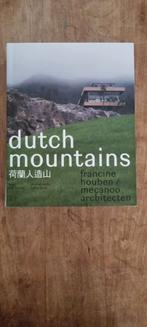 Dutch Mountains - Mecanoo Architecten, Ophalen of Verzenden, Zo goed als nieuw, Architecten, Francine Houben