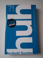Berthold Gunster - Huh?!, Ophalen of Verzenden, Berthold Gunster, Ontwikkelingspsychologie, Zo goed als nieuw