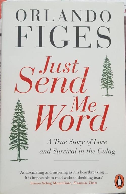 Orlando Figes – Just Send Me Word, Boeken, Taal | Engels, Zo goed als nieuw, Fictie, Ophalen of Verzenden
