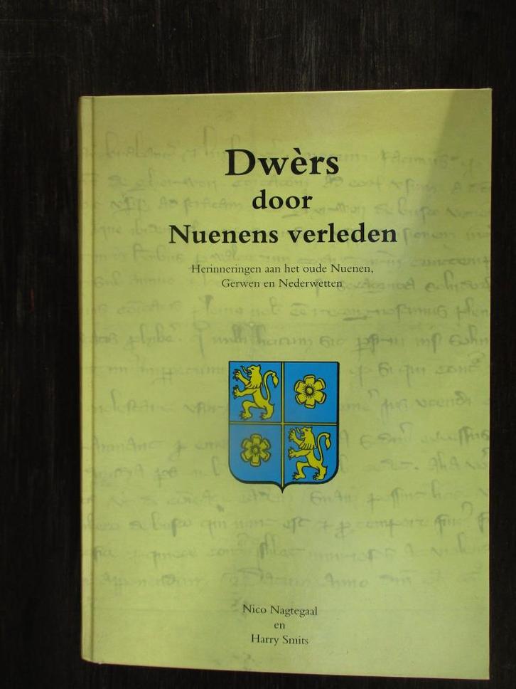 Dwers door Nuenens verleden, Boeken, Geschiedenis | Stad en Regio, Zo goed als nieuw, Ophalen of Verzenden