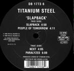 Titanium Steel* – Slapback, Cd's en Dvd's, Vinyl | Dance en House, Ophalen of Verzenden, Techno of Trance, Zo goed als nieuw, 12 inch