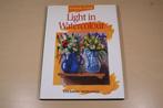 Licht in Aquarel — Technieken voor effecten, Boeken, Ophalen of Verzenden, Gelezen, Tekenen en Schilderen