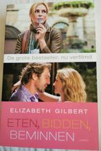 333.... Elizabeth Gilbert - Eten, Bidden, Beminnen, Ophalen of Verzenden, Nederland