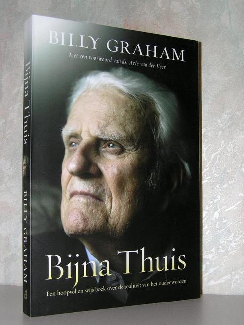 Billy Graham - Bijna thuis, Boeken, Godsdienst en Theologie, Zo goed als nieuw, Christendom | Katholiek, Christendom | Protestants