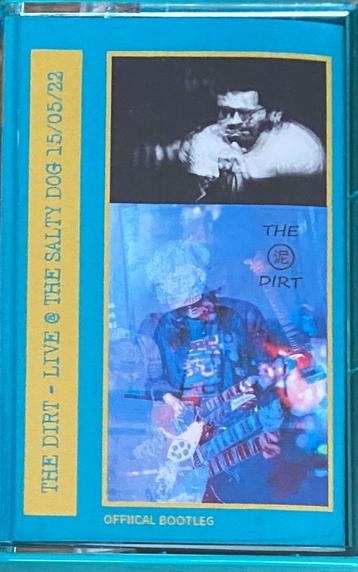 The Dirt ‎– Live @ The Salty Dog 15/05/22 (Cassette) beschikbaar voor biedingen
