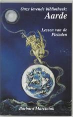 Barbara Marciniak - Onze Levende Bibliotheek: AARDE., Gelezen, Spiritualiteit algemeen, Overige typen, Ophalen of Verzenden