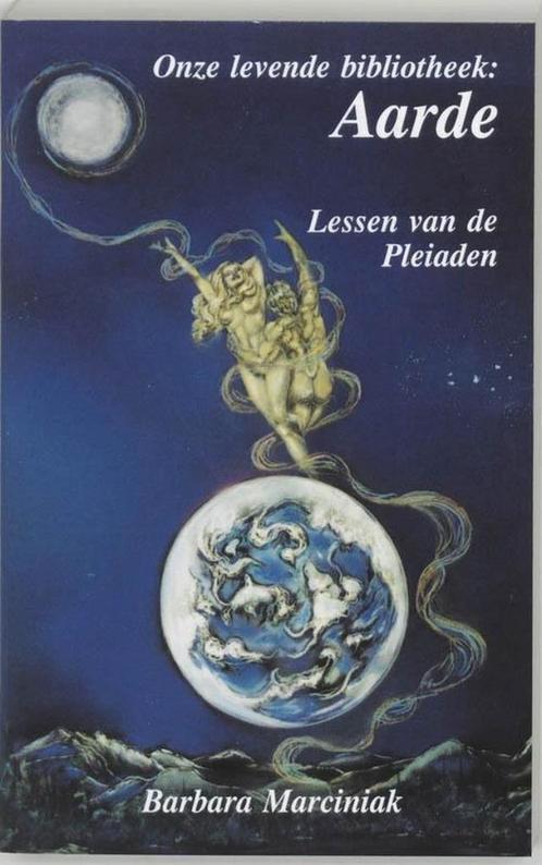Barbara Marciniak - Onze Levende Bibliotheek: AARDE., Boeken, Esoterie en Spiritualiteit, Gelezen, Overige typen, Spiritualiteit algemeen