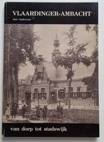 Vlaardinger-Ambacht van dorp tot stadswijk - Jan Anderson, Boeken, Geschiedenis | Stad en Regio, Verzenden, 20e eeuw of later