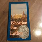 Maarten Luther - Woorden van Luther, Boeken, Ophalen of Verzenden, Maarten Luther, Zo goed als nieuw