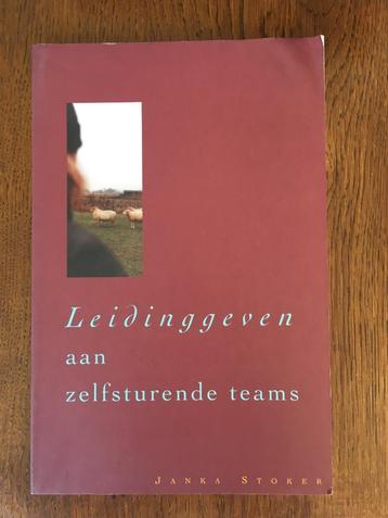 "Leidinggeven aan zelfsturende teams" Janka Stoker beschikbaar voor biedingen