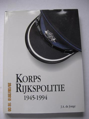 RIJKSPOLITIE  1945 - 1994 GESCHIEDENIS VAN DE R.P. - ETC. beschikbaar voor biedingen