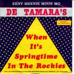 De Tamara's - When it's springtime in the rockies, Gebruikt, 7 inch, Single, Ophalen of Verzenden