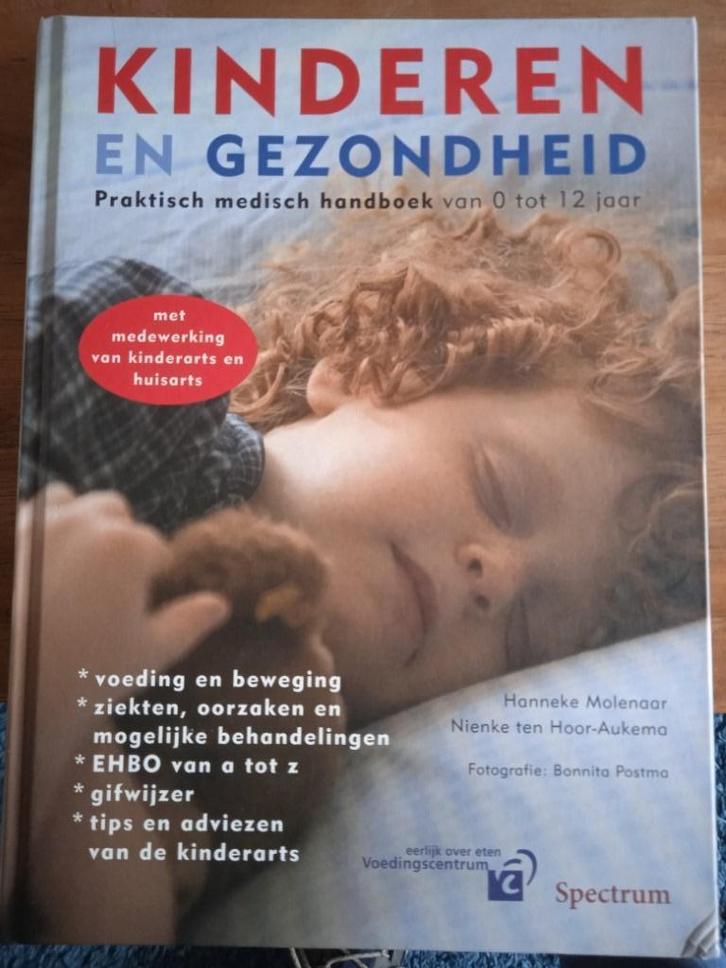 boek Kinderen en gezondheid 0 tot 12 jaar, Boeken, Zwangerschap en Opvoeding, Gelezen, Opvoeding 6 tot 10 jaar, Ophalen of Verzenden