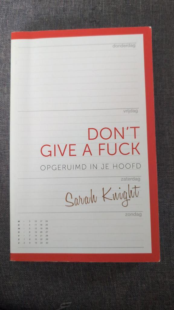 Don't Give a Fuck - Sarah Knight, Boeken, Advies, Hulp en Training, Gelezen, Ophalen of Verzenden