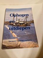 Ophogen en uitdiepen: Tien eeuwen Nederlands baggerbedrijf, Ophalen of Verzenden, Gelezen, Bouwkunde, Onbekend