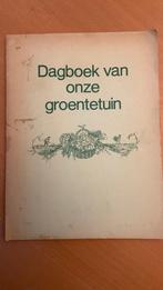 Dagboek van onze groentetuin, Boeken, Ophalen of Verzenden, Zo goed als nieuw