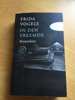 FRIDA VOGELS   IN DEN VREEMDE. KRONIEKEN, Ophalen of Verzenden, Gelezen