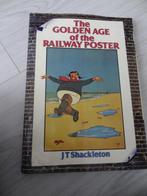 The Golden age of the railway poster - JT Shackleton, Ophalen of Verzenden, Zo goed als nieuw, JT Shackleton, Trein