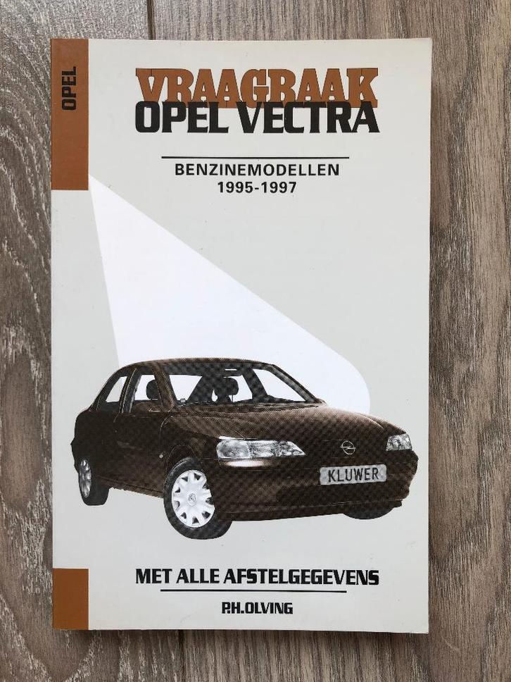 Vraagbaak Opel Vectra B Benzine 1995-1997 P.H. Olving, Auto diversen, Handleidingen en Instructieboekjes, Ophalen of Verzenden