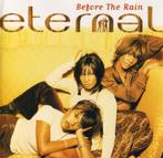 cd van Eternal ‎– Before The Rain, Verzenden, 1980 tot 2000, Zo goed als nieuw