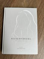 Wat ik houden wil boek anne marije baars authentiek leven, Boeken, Ophalen of Verzenden, Zo goed als nieuw, Nederland