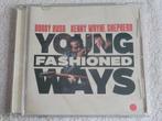 KENNY WAYNE SHEPHERD & BOBBY RUSH - Young Fashioned Ways CD, Ophalen of Verzenden, 1980 tot heden, Zo goed als nieuw, Blues