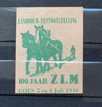 Sluitzegel '46 Goes 100jr ZLM Landbouw tent., Verzenden, Na 1940, Gestempeld