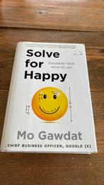 Solve for happy Mo Gawdat / egineer your path to joy, Ophalen of Verzenden, Zo goed als nieuw