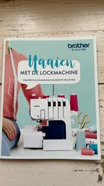 Naaien met de lockmachine Brother, Nieuw, Borduren en Naaien, Ophalen of Verzenden