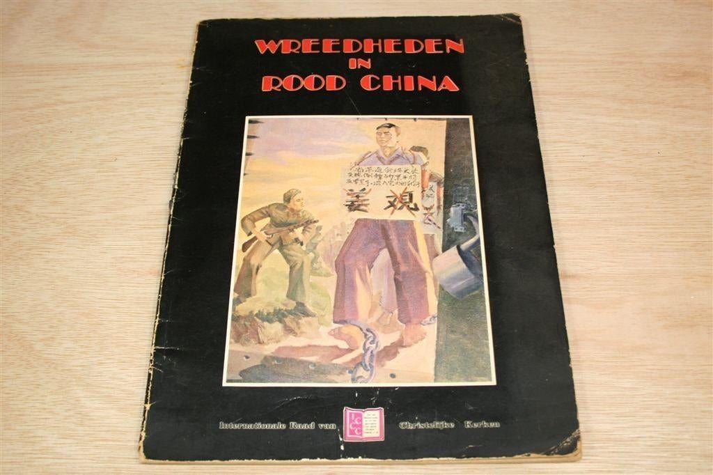 Wreedheden in Rood China — NL & Chinees — Geïllustreerd, Boeken, Ophalen of Verzenden, Gelezen, Azië