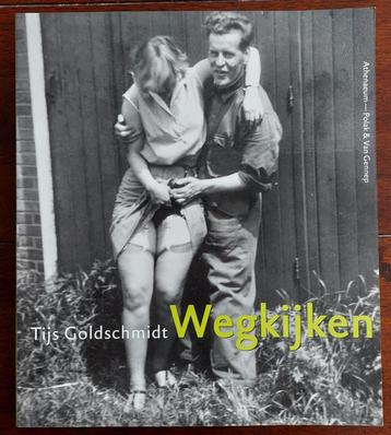 Tijs Goldschmidt - Wegkijken beschikbaar voor biedingen