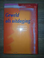 Geweld als uitdaging;betekenis agressief gedrag bij jongeren, Ophalen of Verzenden, Zo goed als nieuw, Gabriël van den Brink
