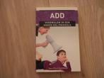 Ans Ettema Essler - ADD verdwalen in een hoofd vol prikkels, Boeken, Psychologie, Gelezen, Verzenden