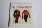 uniformierung heerwesen brandenburg uniform boek duitsland, Ophalen of Verzenden, Landmacht, Duitsland, Boek of Tijdschrift