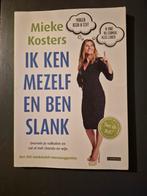 Ik Ken Mezelf en Ben Slank - Mieke Kosters, Boeken, Gezondheid, Dieet en Voeding, Ophalen of Verzenden, Zo goed als nieuw, Dieet en Voeding