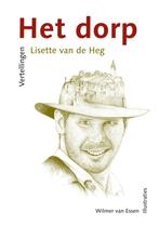 Het dorp, Boeken, Ophalen of Verzenden, Zo goed als nieuw, Lisette van de Heg, Christendom | Protestants