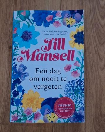 Jill Mansell - Een dag om nooit te vergeten beschikbaar voor biedingen